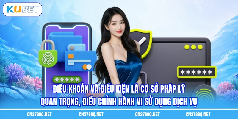 Điều khoản và điều kiện là cơ sở pháp lý quan trọng, điều chỉnh hành vi sử dụng dịch vụ Điều khoản và điều kiện là cơ sở pháp lý quan trọng, điều chỉnh hành vi sử dụng dịch vụ